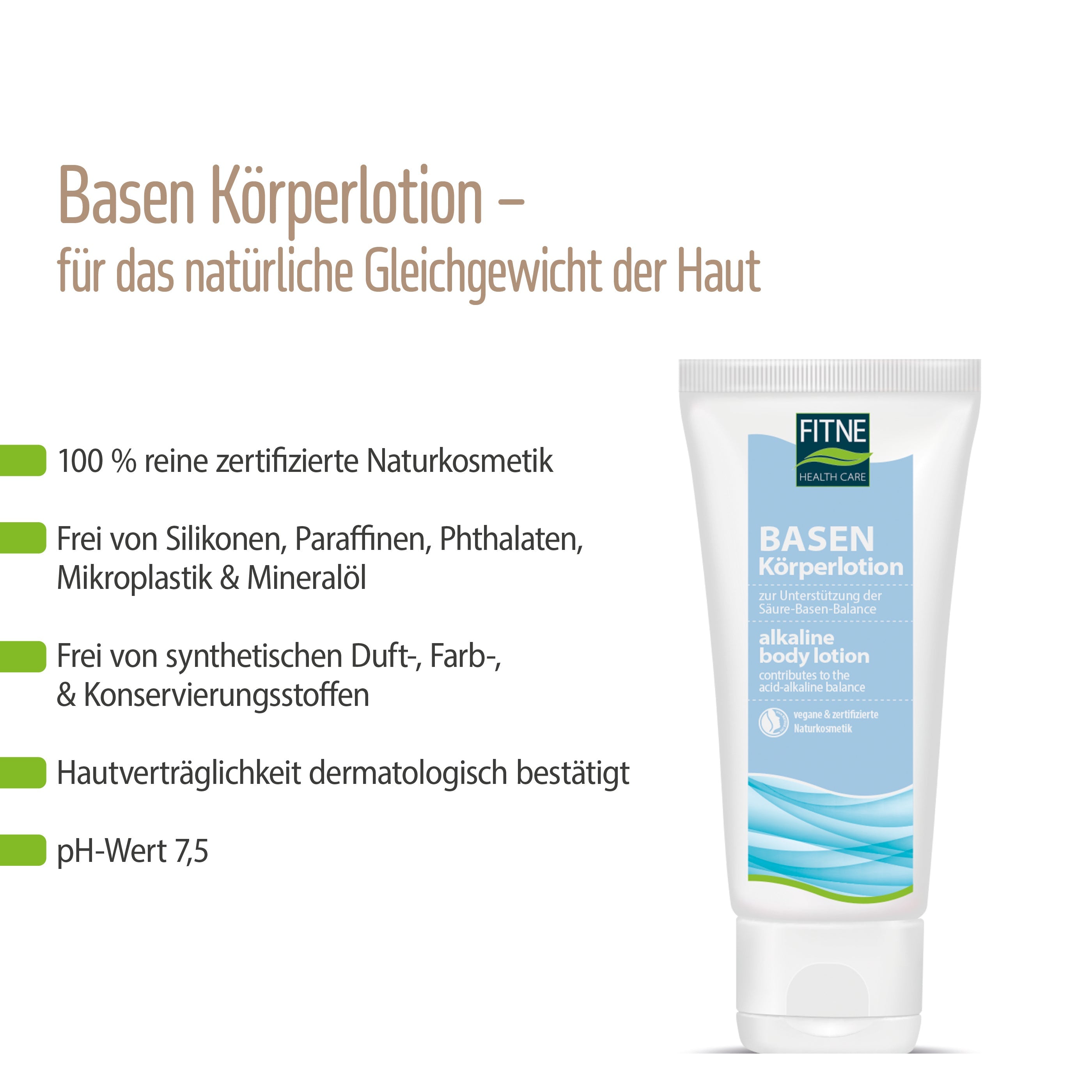 Auf der Abbildung ist eine Tube fitne Basische Körperlotion abgebildet, neben der deutschen Aufschrift werden Vorteile wie Bio-Sheabutter, Naturkosmetik, keine Silikone/Parabene, keine synthetischen Duftstoffe, dermatologisch getestet und ein pH-Wert von 7,5 genannt.